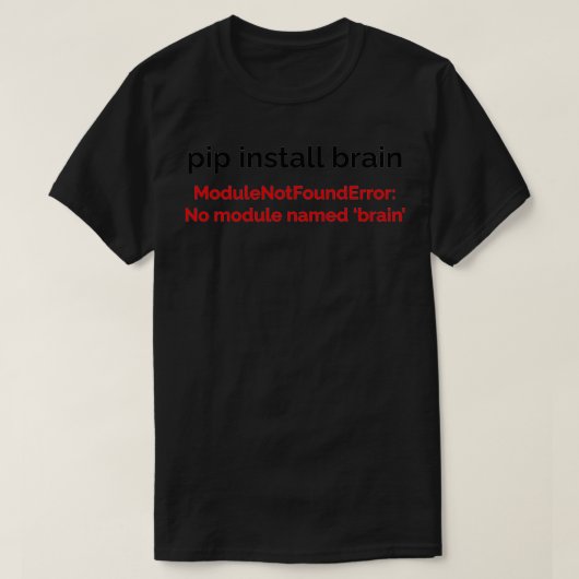 T-shirt Funny Python pip Installer la programmation du cer (Design devant)