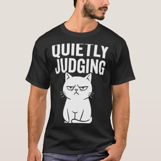 T-shirt Funny Quietly Judging Sarcastic Crazy Cat Lover Gr (Devant)