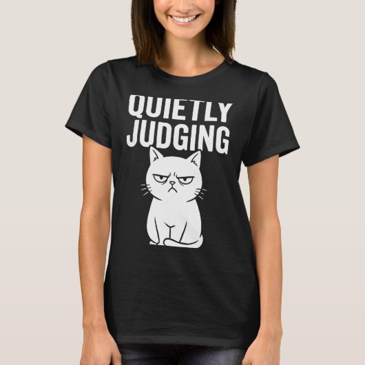 T-shirt Funny Quietly Judging Sarcastic Crazy Cat Lover Gr (Devant)