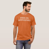 T-shirt Funny Quote Free Wednesdays funny (Devant entier)