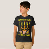 T-shirt Funny Quote Hanukkah Tuah Light That Thang Design  (Devant entier)