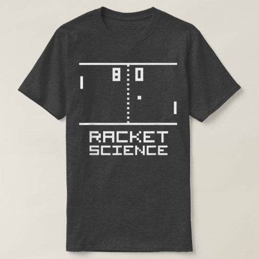 T-shirt Funny RACKET SCIENCE Ping Pong 80s Video Game Arc (Design devant)