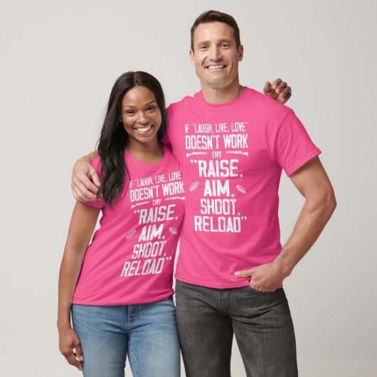 T-shirt Funny Raise Aim Shoot Reload Trap Shooting (Unisexe)