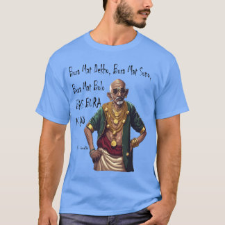 T-shirt Funny Rapper Mahatma Gandhi Quote Bas Bura Karo gi