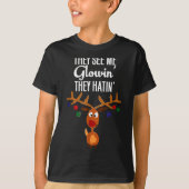 T-shirt Funny Reindeer “they See Me Glowin’ They Hatin’” C (Devant)