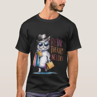 T-shirt Funny "Retail Therapy Needed" Shopping Cat 🛍️🕶️