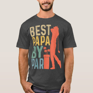 T-shirt Funny Retro Best Papa By Par Par Fête des pères Go