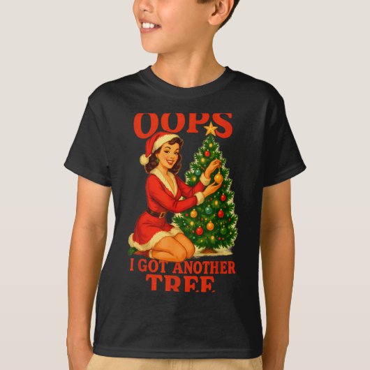T-shirt Funny Retro Christmas Oops I Got Another Tree  (Devant)