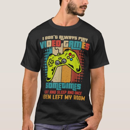 T-shirt Funny Retro Gamer Quote Design (Devant)
