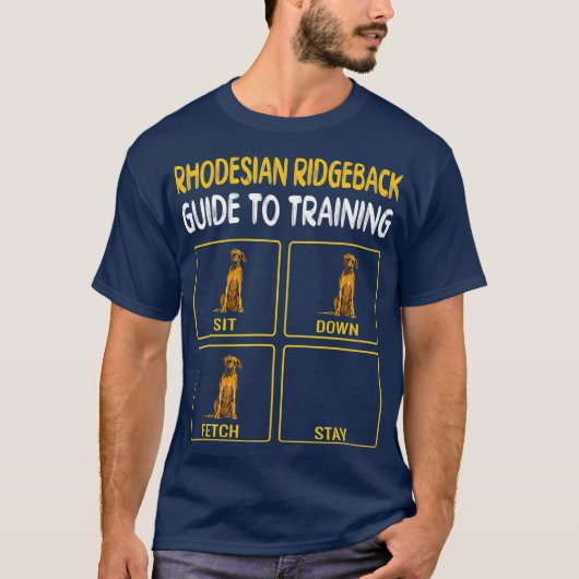 T-shirt Funny Rhodesian Ridgeback Guide pour l'entraînemen (Devant)