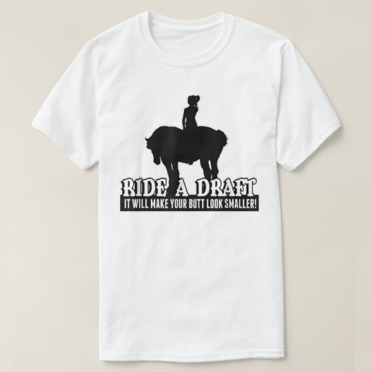 T-shirt Funny Ride a Draft Horse (Design devant)