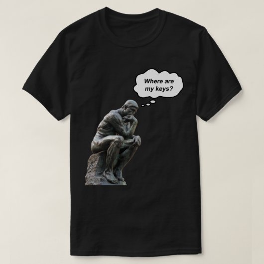 T-shirt Funny Rodin's Thinker Statue - Où sont mes clés ? (Design devant)