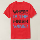 T-shirt Funny Running and Wine Where Is the Finish Wine (Design devant)