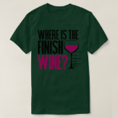T-shirt Funny Running and Wine Where Is the Finish Wine (Design devant)