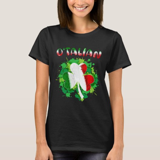 T-shirt Funny Saint Patricks Day Irish Italian O'talian Sh (Devant)