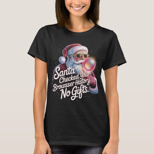 T-shirt Funny Santa Checked Your Browser History No Gifts (Devant)