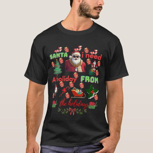T-shirt Funny Santa Christmas quotes  (Devant)