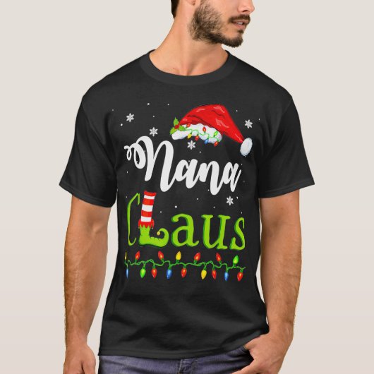 T-shirt Funny Santa Nana Claus Christmas Matching Family (Devant)