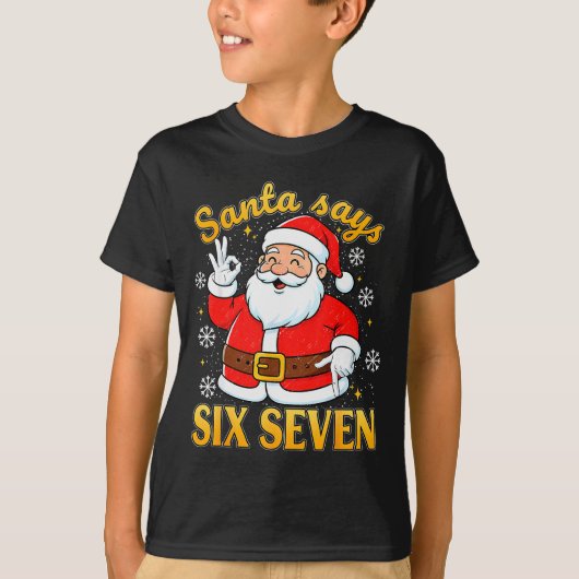 T-shirt Funny Santa Says Six Seven Christmas 67 Meme Xmas (Devant)