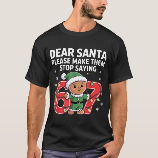 T-shirt Funny Santa Stop 67 Gingerbread Six Seven Meme  (Devant)