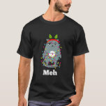 T-shirt Funny Sarcastic Christmas Meh Cat Bah Humbug<br><div class="desc">Funny Sarcastic Christmas Meh Cat Bah Humbug Tee-shirt de Christmas. Parfait pour papa,  maman,  papa,  men,  women,  friend et family members on Thanksgiving Day,  Christmas Day,  Mothers Day,  Fathers Day,  4th of July,  1776 Independent Day,  Vétérans Day,  Halloween Day,  Patrick's Day</div>
