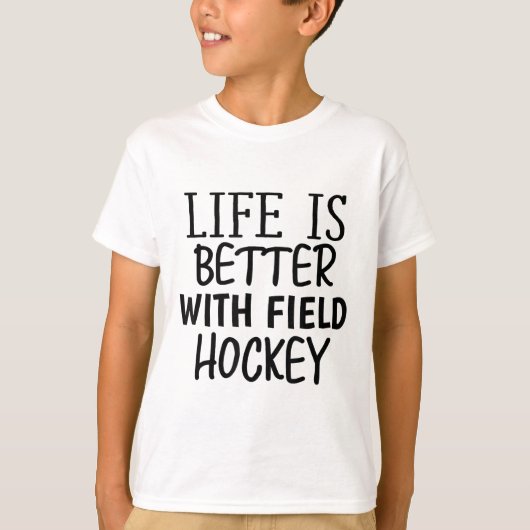 T-shirt Funny Sarcastic Life Is Better With Field Hockey M (Devant)