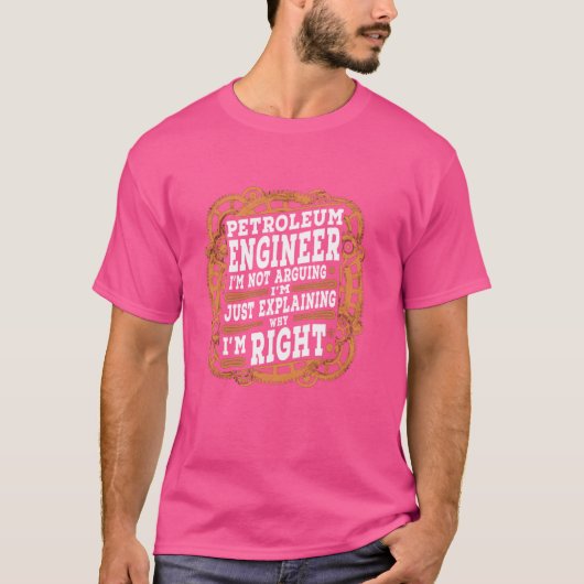 T-shirt Funny Sarcastic Petroleum Engineer (Devant)