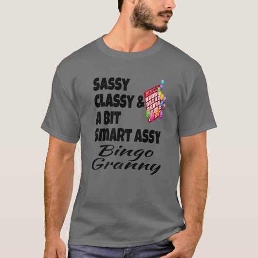 T-shirt Funny Sassy Classy Et Un Peu Smart Assy Bingo Gran (Devant)