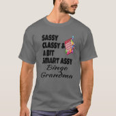 T-shirt Funny Sassy Classy Et Un Peu Smart Assy Bingo Gran (Devant)