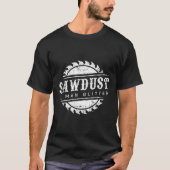 T-shirt Funny Sawdust Man Parties scintillant drôle T-shir (Devant)