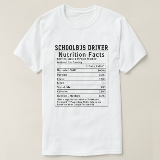T-shirt Funny Schoolbus Driver Nutrition Facts Boss Gift
