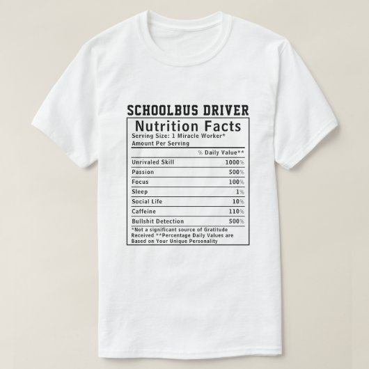 T-shirt Funny Schoolbus Driver Nutrition Facts Boss Gift (Design devant)