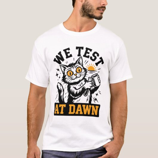T-shirt Funny Science Cat We Test At Dawn Lab Tech & Devel (Devant)