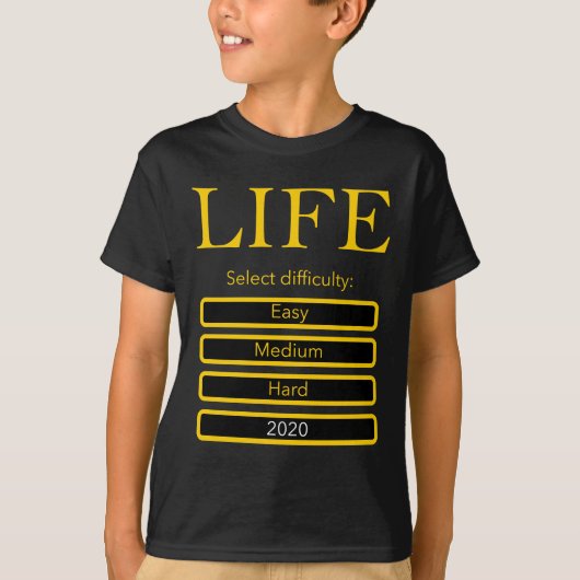 T-shirt Funny Select Life Difficulty Level 2020 (Devant)