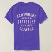 T-shirt Funny Shakshuka et a Juice Cleanse Chakchouka Veg (Design devant)