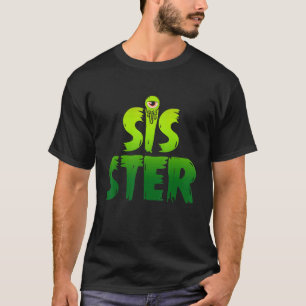 T-shirt Funny Sis Ster Halloween Sister Costume Family Mon