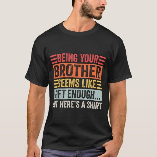 T-shirt Funny Sister Sarcastic Sibling Humor Quote From Br (Devant)