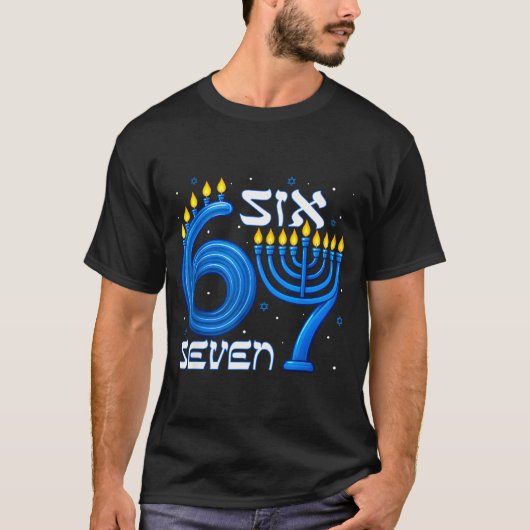 T-shirt Funny Six Seven 67 Meme Sarcastic Hanukkah Chanuka (Devant)