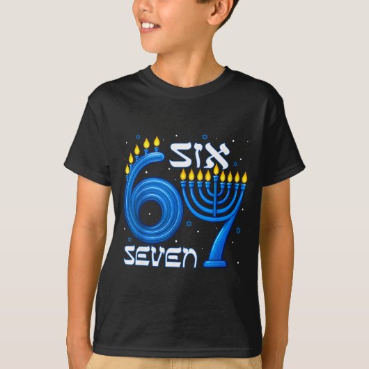 T-shirt Funny Six Seven 67 Meme Sarcastic Hanukkah Chanuka (Devant)