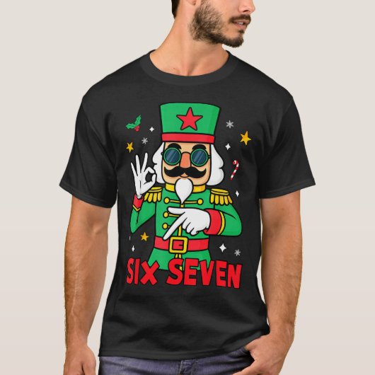 T-shirt Funny Six Seven Meme Christmas Nutcracker Saying 6 (Devant)