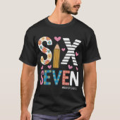 T-shirt Funny Six Seven Meme: Teacher Explains 6-7 (Devant)