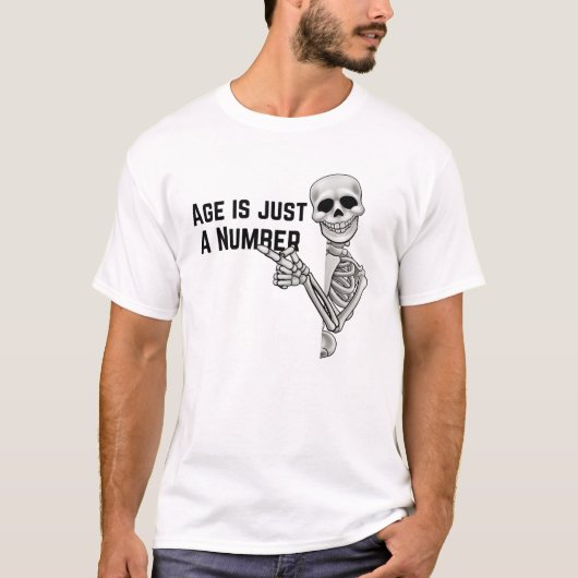 T-shirt Funny Skeleton Age est juste un nombre (Devant)
