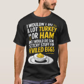T-shirt Funny Sketchy Stuff For Deviled Eggs Saying Food H (Devant)