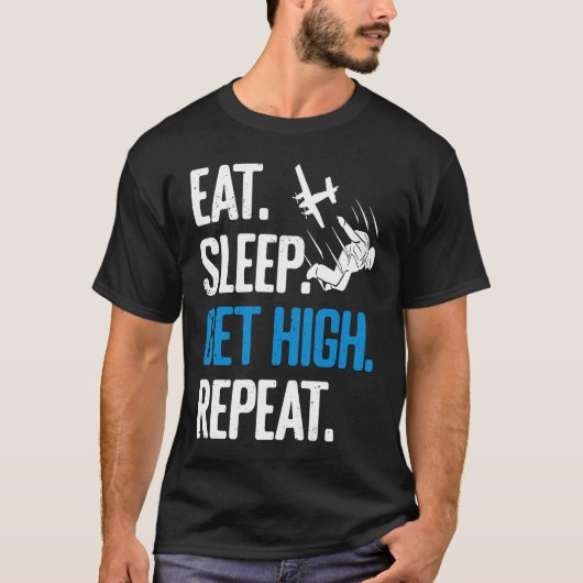 T-shirt Funny Skydiving Eat Sleep Get High Repeat Skydiver (Devant)