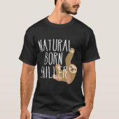 T-shirt Funny Sloth Natural Born Chiller Fun Gag (Devant)