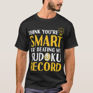 T-shirt Funny Smart Sudoku Record Sudoku Amateurs