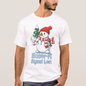 T-shirt Funny Snow-Fi Signal Lost Snowman Christmas (Devant)