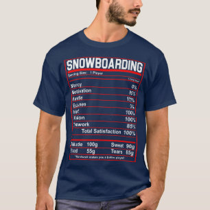 T-shirt Funny Snowboard Nutrition Faits Sports d'hiver
