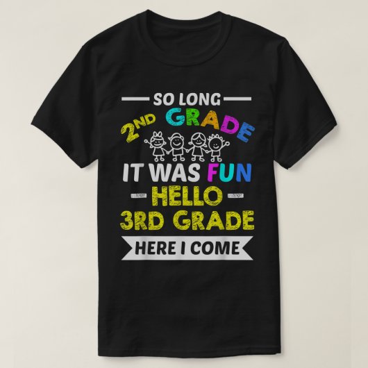 T-shirt Funny So Long 2nd Grade Hello 3rd Grade  Meme Stud (Design devant)