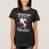 T-shirt Funny Sport Lover Wrestling Is My Valentine Women (Devant)